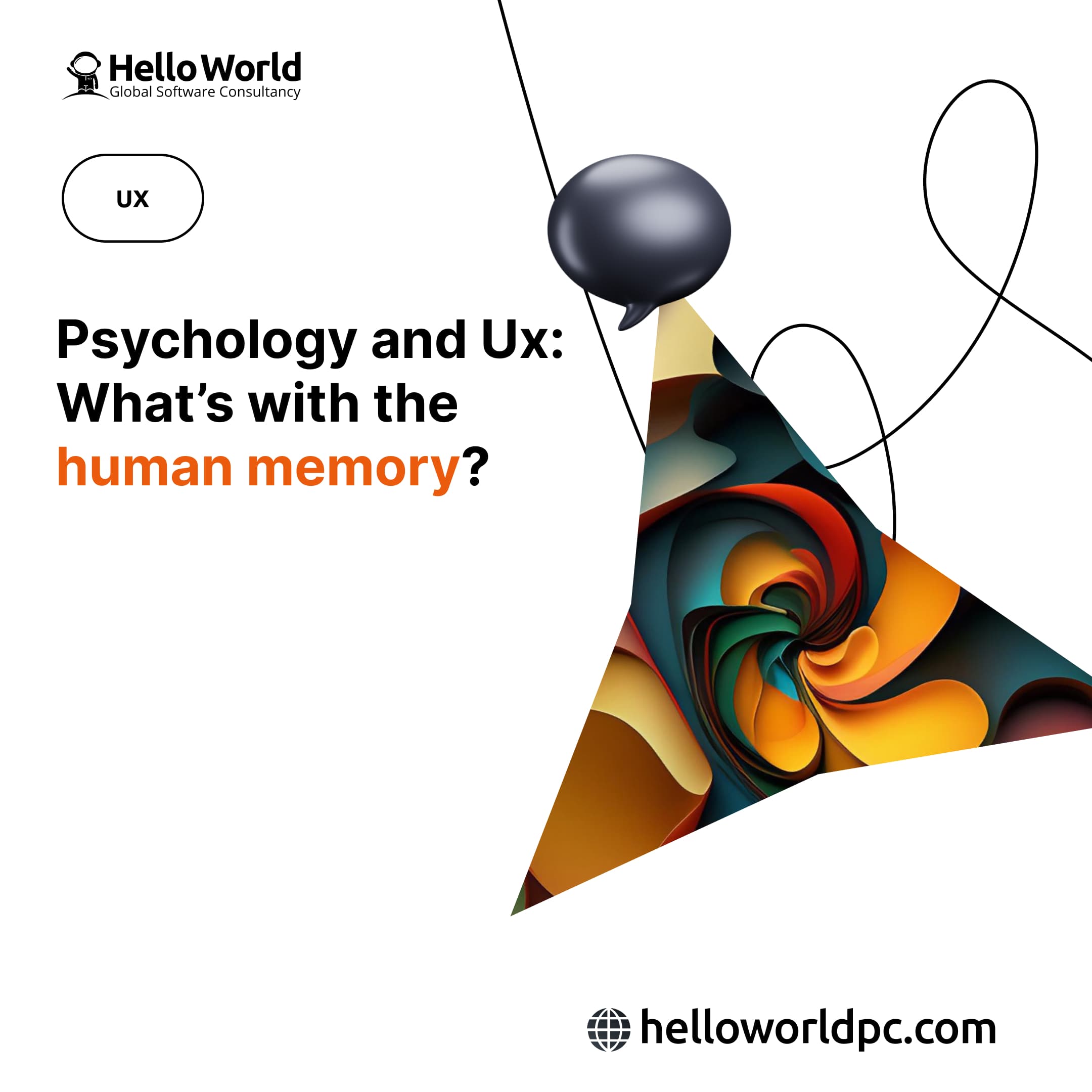 Psychology and UX: What’s with the human memory?